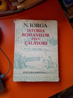 Istoria românilor prin călători - N. Iorga
