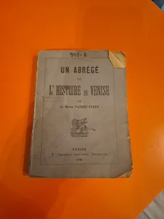 Un abrégé de l histoire de Venise - Le Baron Vanden Steen