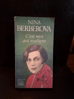 C'est moi qui souligne - Nina Berberova