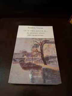 La ce oră, din ce zi… au rendez-vous des mariniers - Frédéric Vitoux