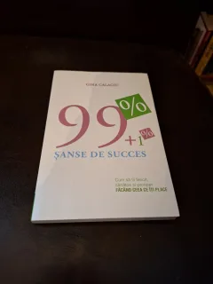 99% + 1% Şanse de succes - Gina Calagiu