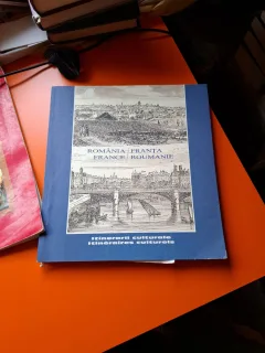 România - Franța / France - Roumanie - Itinerarii culturale