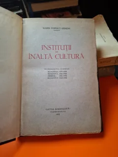 INSTITUȚII de ÎNALTĂ CULTURĂ - Marin Popescu-Spinene