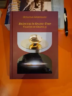Brâncuși în Spațiu-Timp - Octavian Apostoloiu