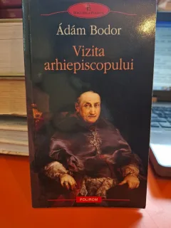 Vizita arhiepiscopului - Ádám Bodor