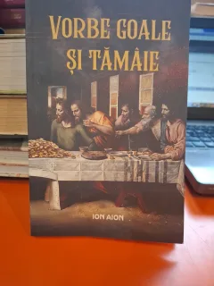 Vorbe Goale și Tămâie - Ion Aion