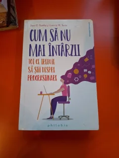 Cum să nu mai întârzii - Jane B. Burka și Lenora M. Yuen
