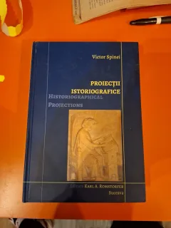 Proiecții Istoriografice - Victor Spinei