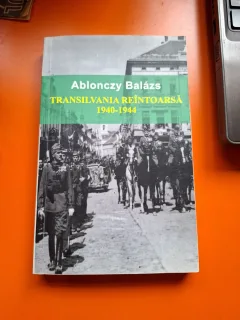 TRANSILVANIA REÎNTOARSĂ - Ablonczy Balázs