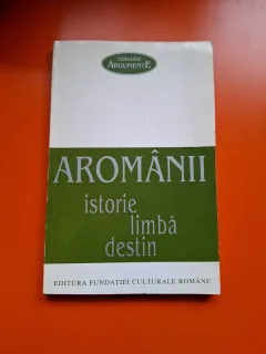 Aromânii , Istorie , limba , destin - Neagu Djuvara (contine autograf)