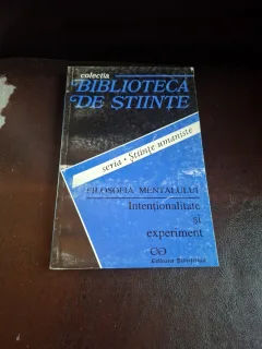 Filosofia mentalului. Intentionalitate și experiment - Angela Botez