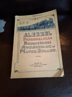 CFR Albumul personalului Direcțiunii Atelierele și Mater. Rulant. - Ing. N. Fotaide și N. G. Pravilă