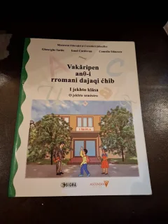 Vakăripen anθ-i rromani dajaqi čhib (manual in limba rroma pentru clasa a I-a) - Gheorghe Săraru, Ionel Cordovan, Camelia Stănescu