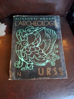 L'archéologie en URSS - Alexandre Mongait