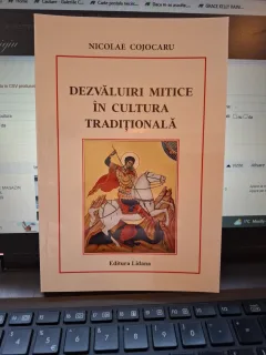Dezvăluiri mitice în cultura tradițională - Nicolae Cojocaru