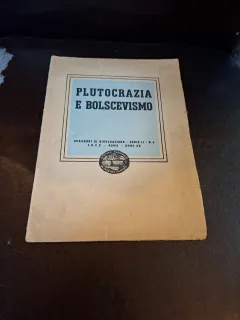 Plutocrazia e Bolscevismo - Quaderni di divulgazione - Serie II - Nr.4