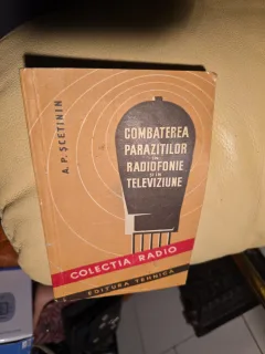 Combaterea parazitilor in radiofonie si televiziune - A. P. Șcetinin