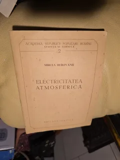 Electricitatea atmosferică - Mircea Herovanu
