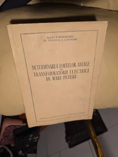 Determinarea forțelor axiale în transformatorii electrici de mare putere - Acad. I.S. Gheorghiu, Al Fransuă, A. Moraru