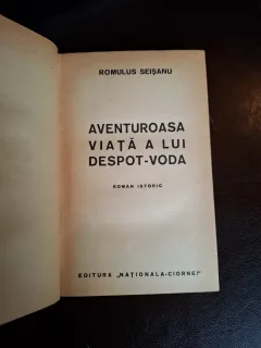 Aventuroasa viață a lui Despot-Vodă - Romulus Seișanu