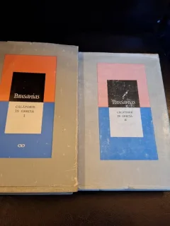 Calatorie in Grecia - Pausanias, 2 vol.