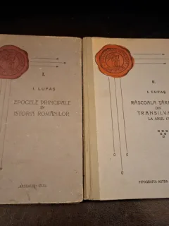 Epocele principale in istoria Romanilor (I) si Rascoala taranilor din Transilvania la anul 1784 (II) - I.Lupas