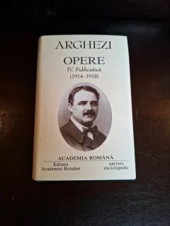 Opere IV. Publicistică (1914-1918) - Tudor Arghezi
