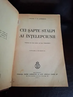 Cei șapte stâlpi ai înțelepciunii - Colonel T. E. Lawrence