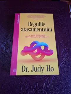 Regulile atașamentului - Dr. Judy Ho