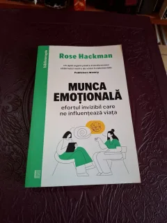 Munca emoțională - Rose Hackman