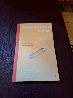 Atașamentul anxios - Jessica Baum