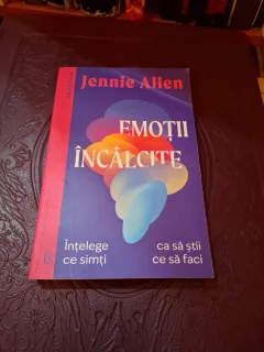 Emoții Încâlcite - Jennie Allen