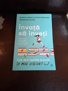 Învață să înveți - Barbara Oakley, Terrence Sejnowski, Alistair McConville