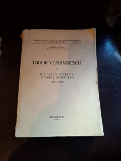 Tudor Vladimirescu și Mișcarea eteristă în țările românești 1821 - 1822 - Andrei Otetea