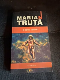 A doua venire - Marian Trută