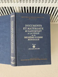 Documents et matériaux se rapportant à la veille de la Deuxième Guerre mondiale - Ministere des affaires etrangeres de l/U.R.S.S.