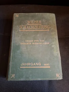 Wiener Schachzeitung - Organ fur das gesamte schachleben, Jahrgang 1930 (Ziarul de șah din Viena - Organ pentru întreaga viață șahistică)