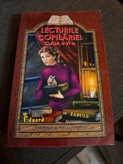 Lecturile copilăriei. Clasa a VI-a - Antologie scolara completa