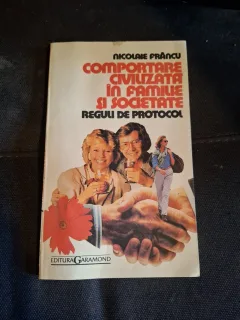 Comportare civilizata in familie si societate - Nicolae Frâncu