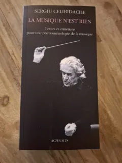 La musique n est rien - Sergiu Celibidache