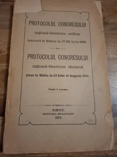 Protocolul Congresului national-bisericesc ordinar - intrunit in Sibiu la 17/30 Iulie 1916