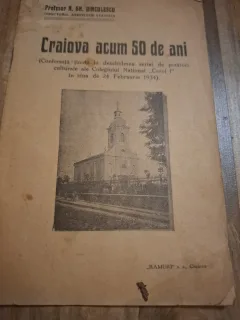 Craiova acum 50 de ani - Profesor N. Gh. Dinculescu