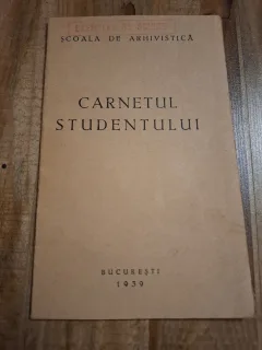 Carnetul studentului - Școala de Arhivistică