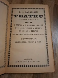 Teatru,Editie Critica,Volumul II (O Soacra,O Scrisoare Pierduta, D Ale Carnavalului,Napasta,100 de Ani,Incepem (Viata scritorului povestita dupa documente inedite de Octav Minar - I. L. Caragiale