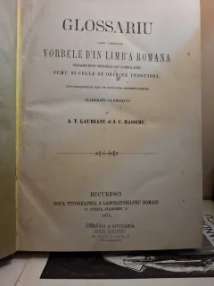 Glossariu care cuprinde vorbele din limba romana straine prin originea sau forma lor - A. T. Laurianu și J. C. Massimu