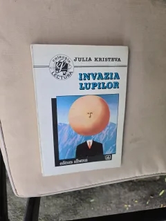 Invazia lupilor - Julia Kristeva