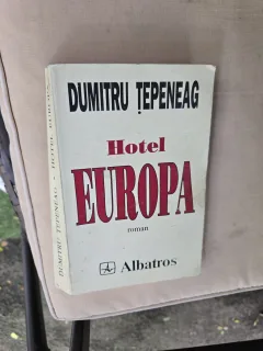 Hotel Europa - Dumitru Ţepeneag