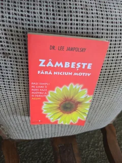 Zâmbește fără niciun motiv - Dr. Lee Jampolsky
