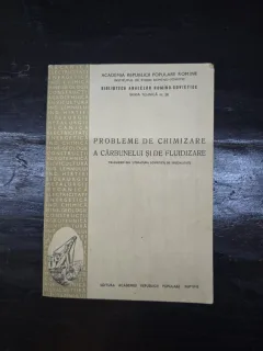 Probleme de chimizare a cărbunelui și de fluidizare - Traduceri din literatura sovietică de specialitate