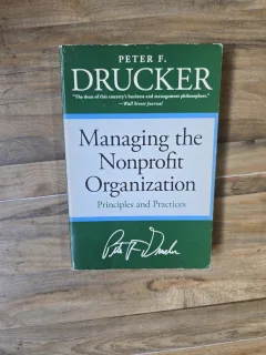 Managing the Nonprofit Organization - Peter F. Drucker